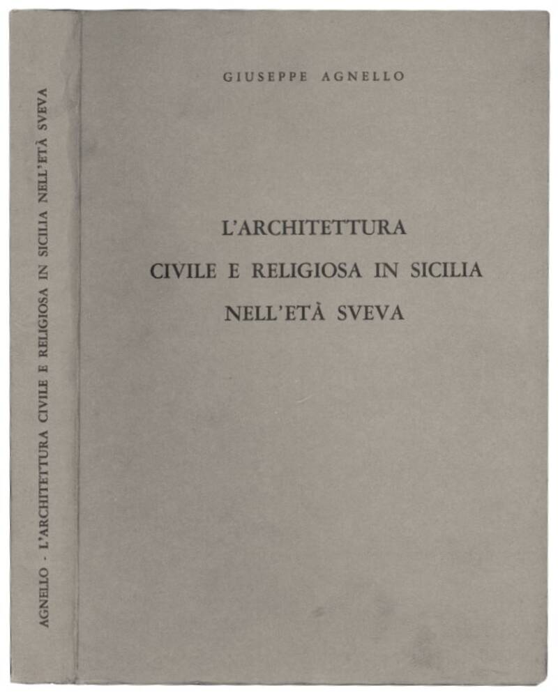 L'architettura civile e religiosa in Sicilia nell'eta sveva.