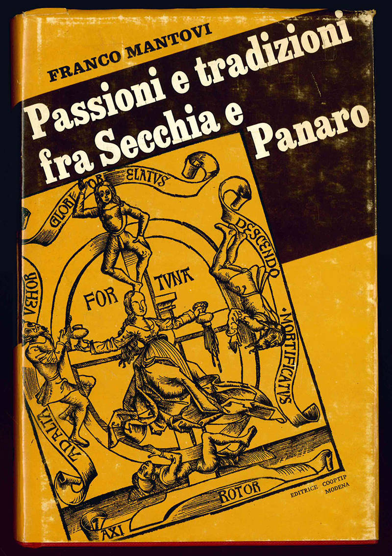 Passioni e tradizioni fra Secchia e Panaro.