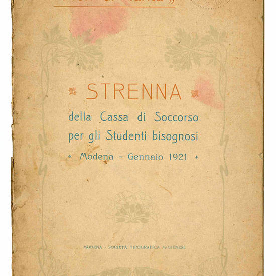 Strenna della Cassa di Soccorso per gli Studenti bisognosi. Modena - Gennaio 1921.