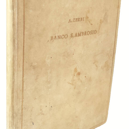 Discorso in forma di dialogo intorno al Banco S. Ambrosio della Città di Milano. Di Gio. Antonio Zerbi Ragionato Generale di detto Banco. Diviso in quattro giornate. La Prima Contiene l’erettione sua, e del suo Cartulario. La Seconda De’ Luoghi, et M