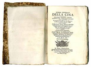 Storia generale della Cina ovvero Grandi annali cinesi tradotti dal Tong-Kien-Kang-Mou dal padre Giuseppe-Anna-Maria de Moyrac de Mailla ... Pubblicati dall'abate Grosier e diretti dal signor Le Roux des Hautesrayes ... Traduzione italiana dedicata a sua