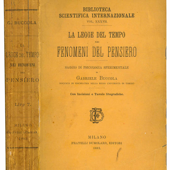 Legge del tempo nei fenomeni del pensiero. Saggio di psicologia sperimentale. Con incisioni e tavole litografiche.