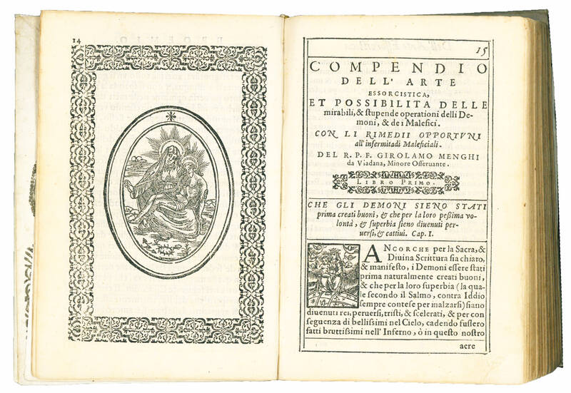 Compendio dell’arte essorcistica, et possibilità delle mirabili, et stupende operationi delli demoni, et de’ malefici. Con li rimedii opportuni alle infermità corporali [...] Opera non meno giovevole à gli essorcisti, che dilettevole à lettori, à