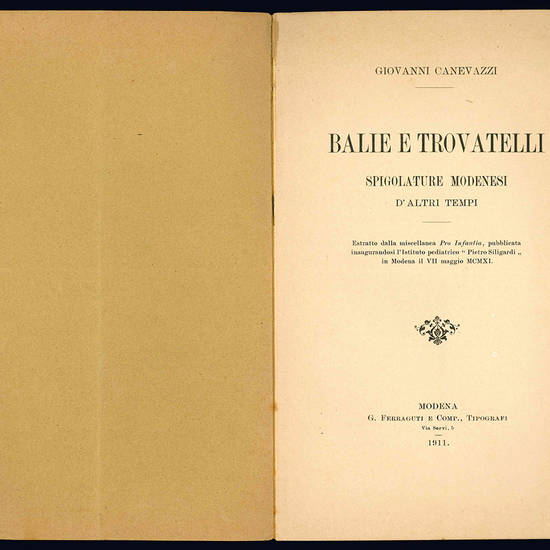 Balie e trovatelli. Spigolature modenesi d'altri tempi.