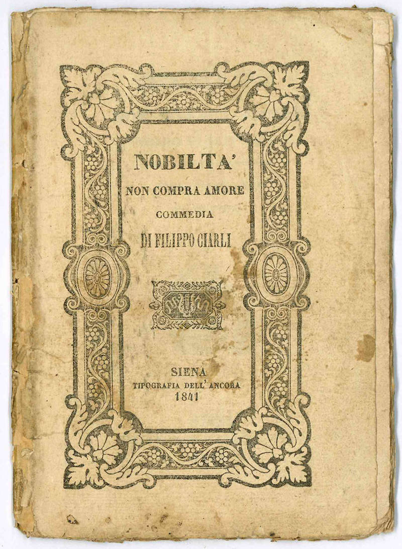 Nobiltà non compra amore. Commedia in quattro atti.