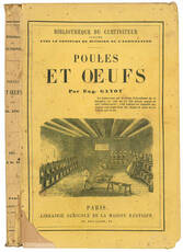 Poules et oeufs. Deuxième édition. Bibliothèque du Cultivateur, publiée avec le Concours du Ministre de l'Agriculture. (insieme a:) Catalogue de la Librairie Agricole de la Maison Rustique Rue Jacob, 26, a Paris. Janvier 1873.