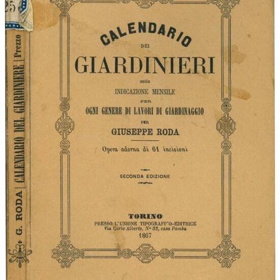 Calendario dei giardinieri ossia indicazione mensile per ogni genere di lavori di giardinaggio.