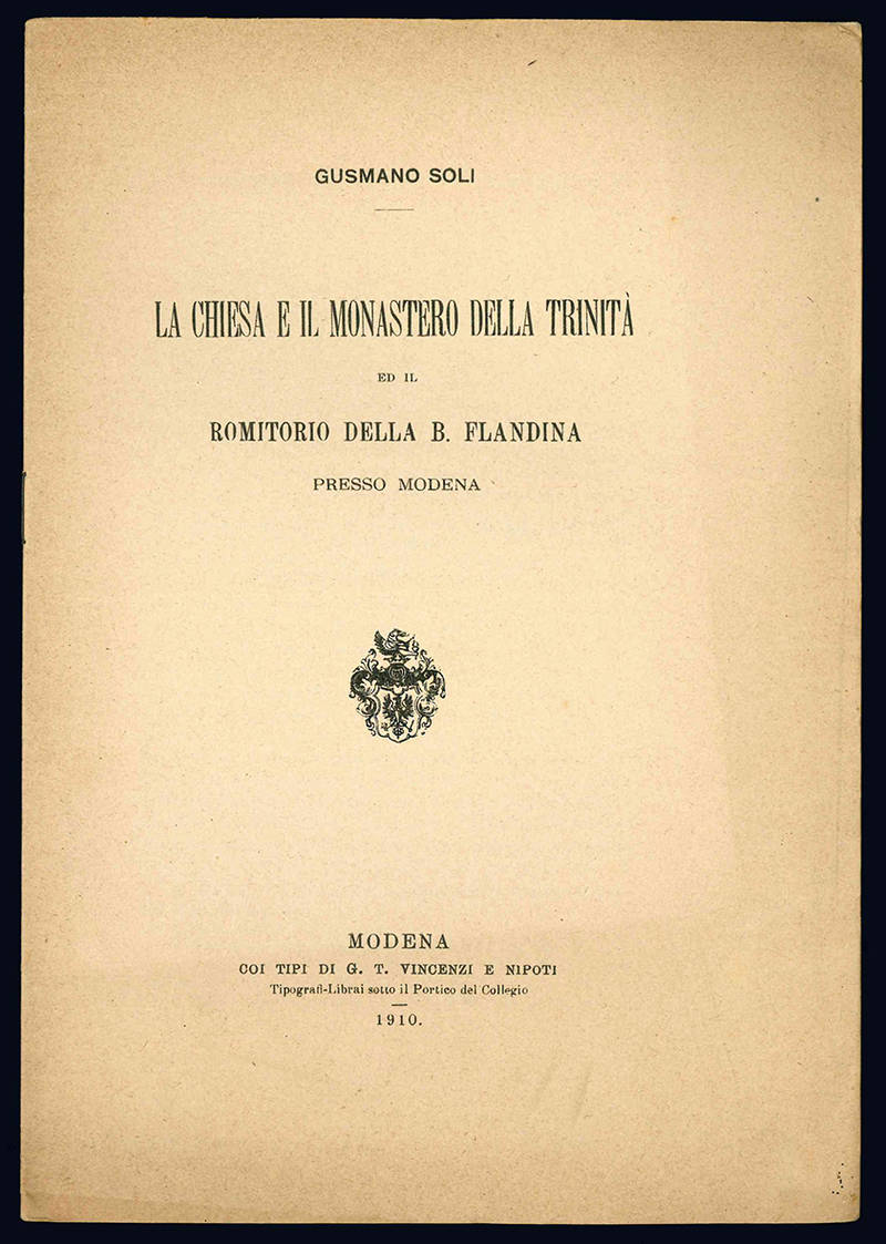 La chiesa il monastero della Trinità ed il romitorio della B. Flandina presso Modena.