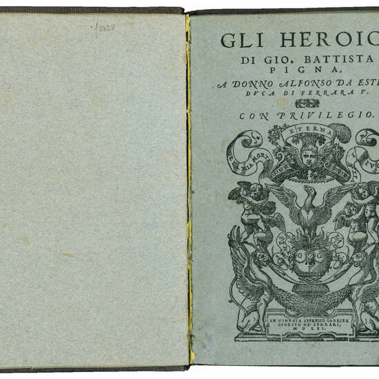 Gli Heroici di Gio. Battista Pigna, a Donno Alfonso da Este II. Duca di Ferrara V