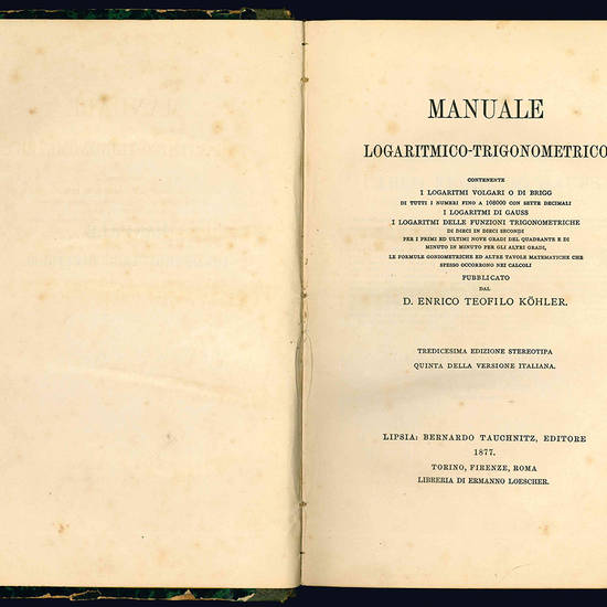 Manuale logaritmico-trigonometrico. Tredicesima edizione stereotipa. Quinta della versione italiana.