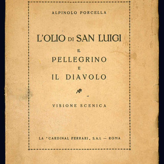 L'olio di San Luigi, il pellegrino e il diavolo. Visione scenica.