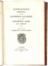 Istruzione cristiana ad un giovinetto cavaliere e a due giovinette dame sue sorelle.