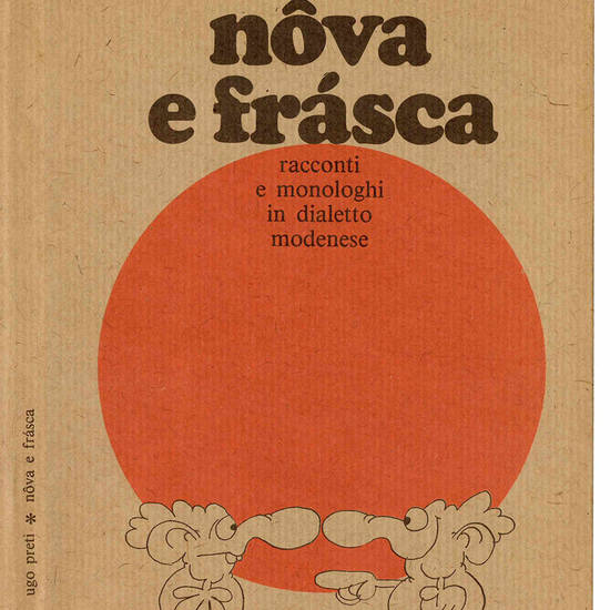 Nova e frasca. Racconti e monologhi in dialetto modenese.