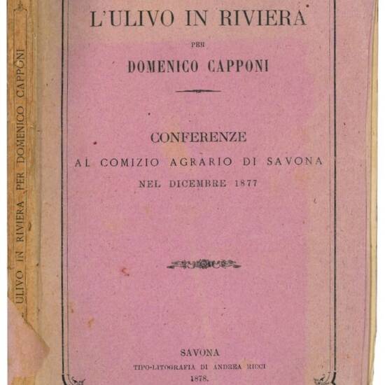 L'ulivo in riviera: conferenze al Comizio agrario di Savona nel dicembre 1877.