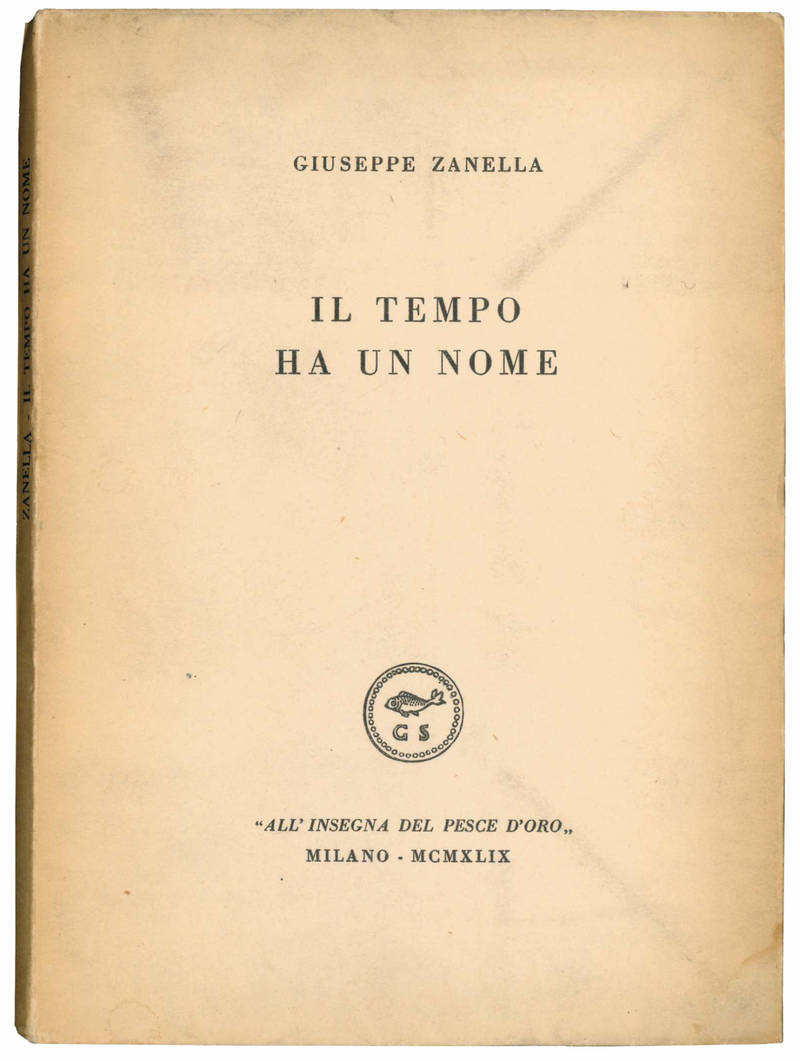 Il tempo ha un nome. Presentazione di Giovanni Titta Rosa.