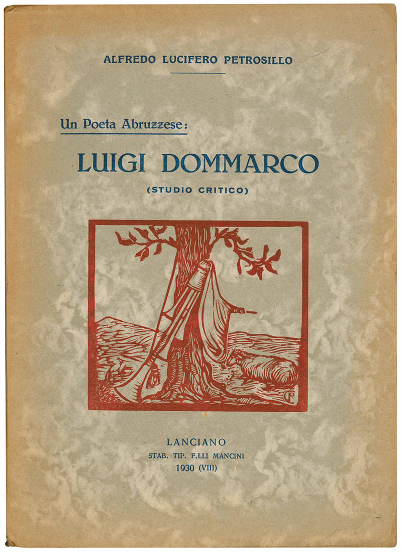 Un Poeta Abruzzese: Luigi Dommarco (studio critico).