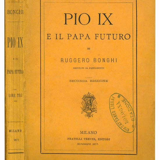 Pio IX e il papa futuro. Seconda edizione.