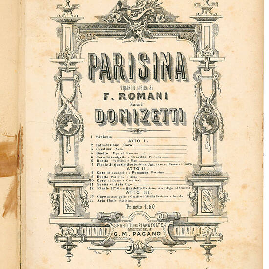 Parisina. Tragedia lirica di F. Romani. Musica di Donizatti. Spartito per pianoforte riduzione del M°. G. M. Pagano.