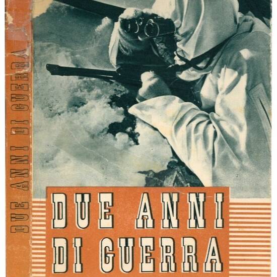 Due anni di guerra: 10 giugno 1940-1942.