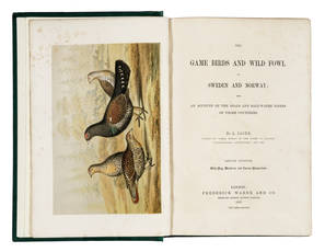 The game birds and wild fowl of Sweden and Norway; with an account of the seals and salt-water fishes of those countries. Second edition