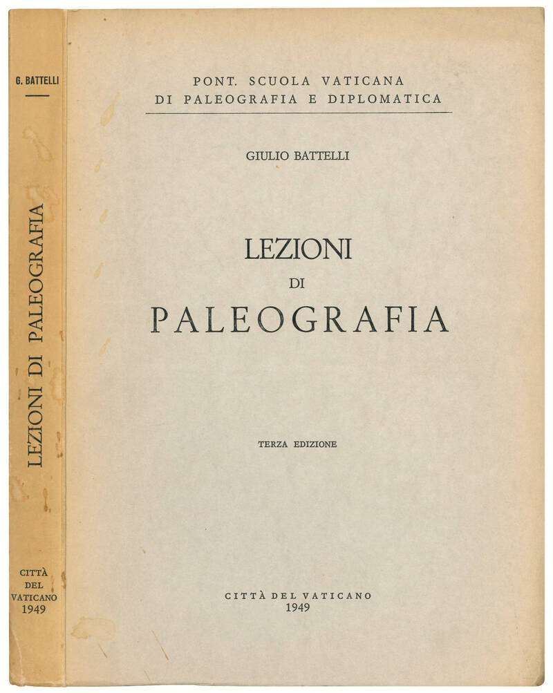 Lezioni di paleografia. Terza edizione.