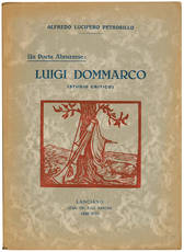 Un Poeta Abruzzese: Luigi Dommarco (studio critico).