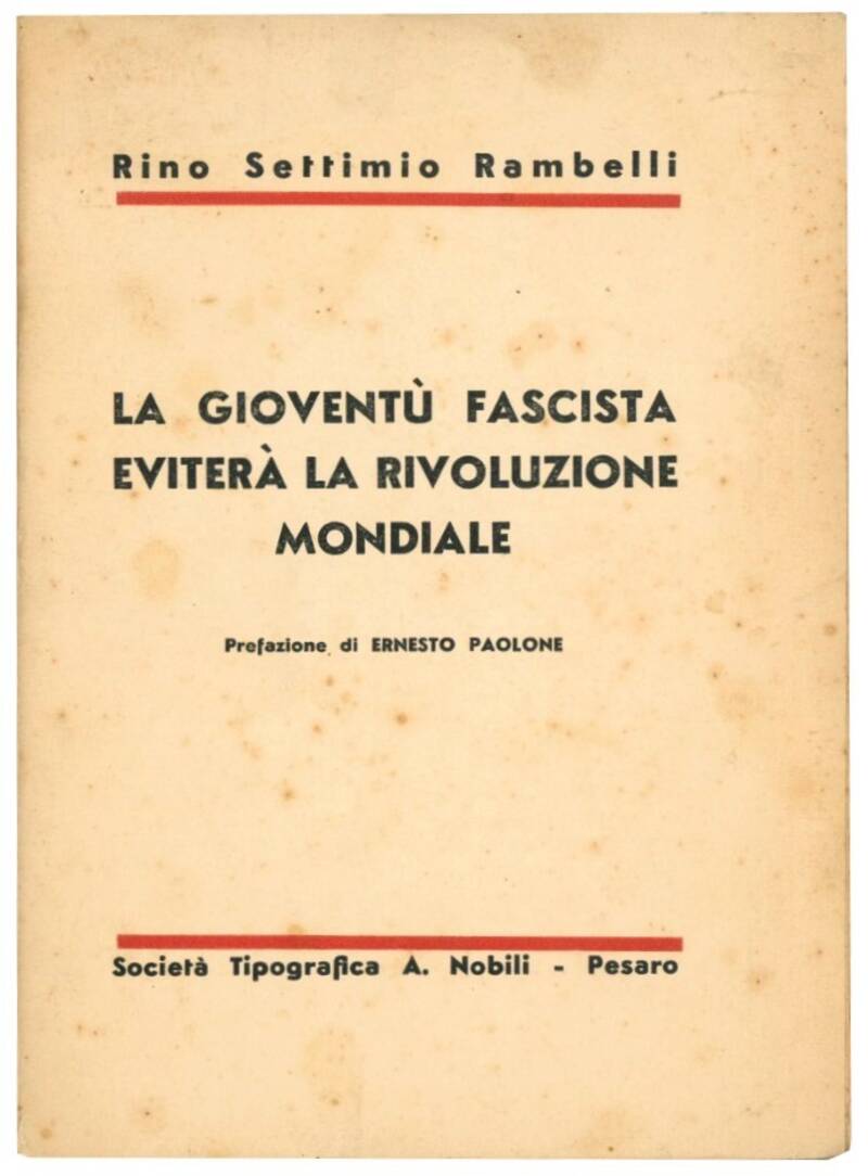 La gioventù fascista eviterà la rivoluzione mondiale.