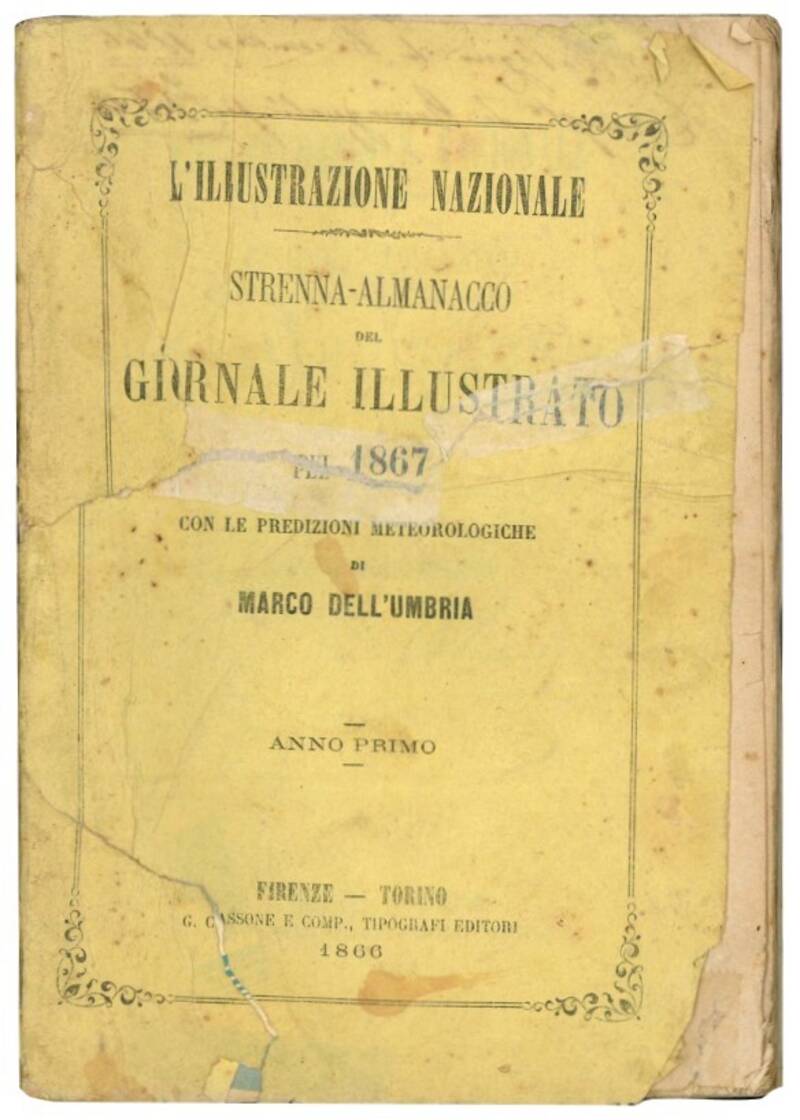 L'illustrazione nazionale: strenna almanacco del Giornale Illustrato pel 1867 con le predizioni meteorologiche di Marco Dell'Umbria.