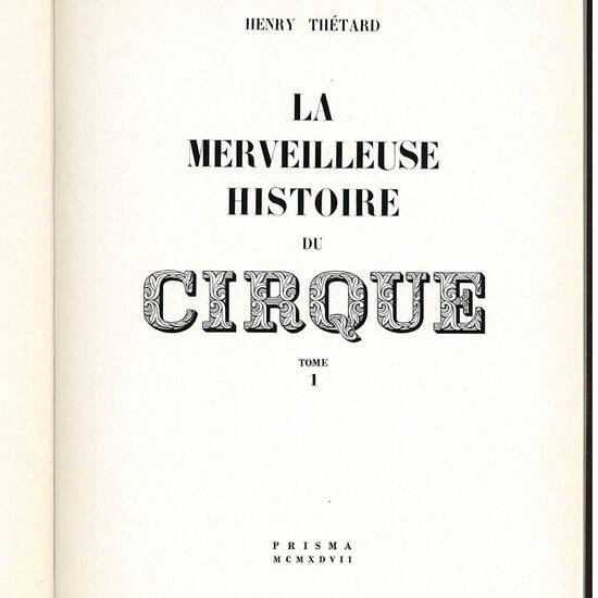 La merveilleuse histoire du cirque. Tome 1 (-2)