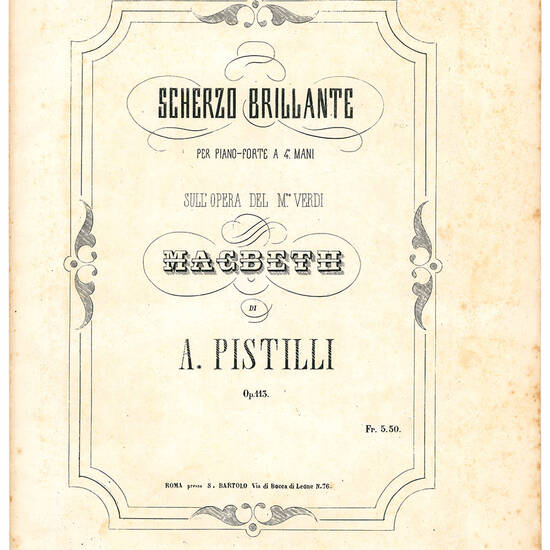 Scherzo brillante per piano-forte a 4 mani sull'opera del M.ro Verdi Macbeth. Op. 113.