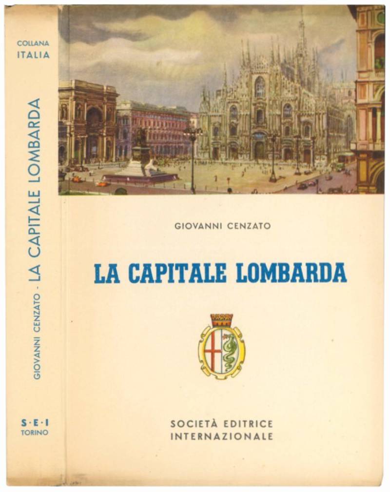 La capitale lombarda.