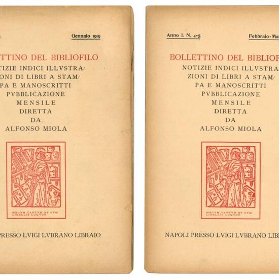 Bollettino del bibliofilo: notizie, indici, illustrazioni di libri a stampa e manoscritti. Pubblicazione mensile diretta da Alfonso Miola. Insieme delle pubblicazioni nr. 3, 4-5, 6-7, 8-10, 11-12.