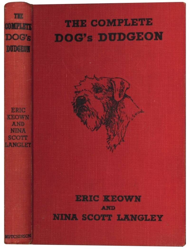 The complete dog's dudgeon or hard words on the human.