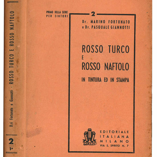 Rosso turco e rosso naftolo in tintura ed in stampa.