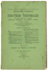 Encyclopédie universelle des industries tinctoriales et des industries annexes teintures - impressions - blanchiments - apprets. Pubbliée sous la direction de M. Jules Garçon ... Fascicule 53. Socciety of chemical industry.