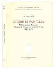 Storie di famiglia. Nobili, capitani, dottori nei Ricordi della famiglia De' Giudici di Arezzo (1493-1769)