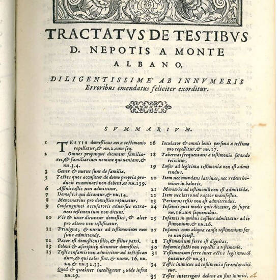 Tractatus de testibus probandis vel reprobandis variorum authorum, Et quidem omnium, qui his de rebus quicquam memorabile hactenus commentati sunt: ... Multò repurgatiores, et enucleatiores: quibus summae rerum memoria dignarum suo quaeque loco, atque In