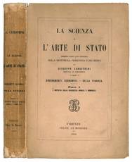 La scienza e l'arte di stato desunta dagli atti ufficiali della repubblica fiorentina e dei Medici: ordinamenti economici, della finanza. Parte I: l'Imposta sulla richezza mobile e immobile.