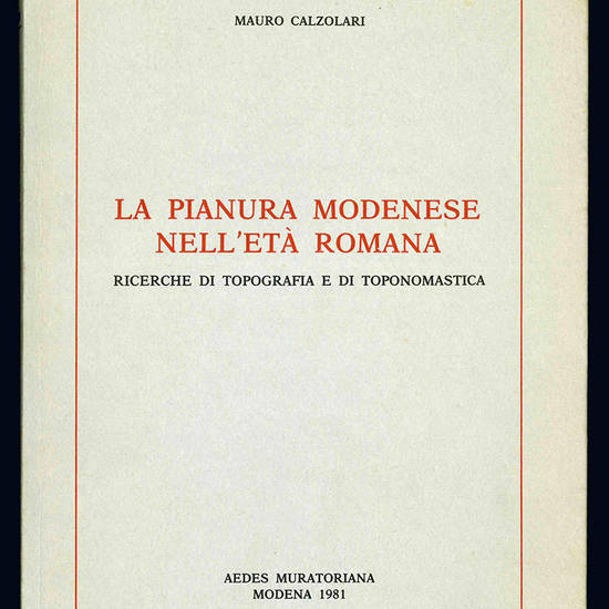 La pianura modenese nell'età romana.