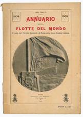 Annuario delle flotte del mondo, 1909. A cura del circolo giovanile di Roma della lega navale italiana. Compilato da Luigi Tonetti