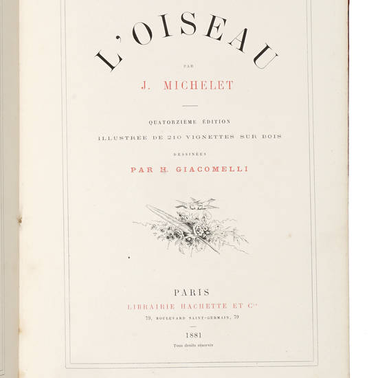 L’Oiseau. Illustrée de 210 vignettes sur bois dessinées par H. Giacomelli. Quatorzième édition