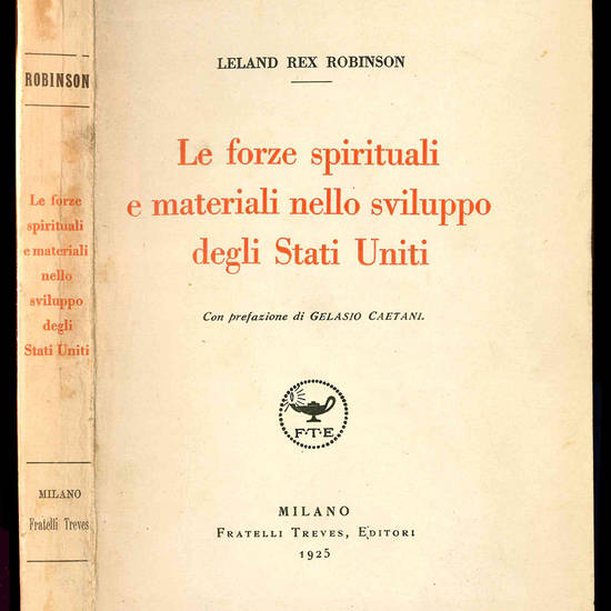 Le forze spirituali e materiali nello sviluppo degli Stati Uniti.