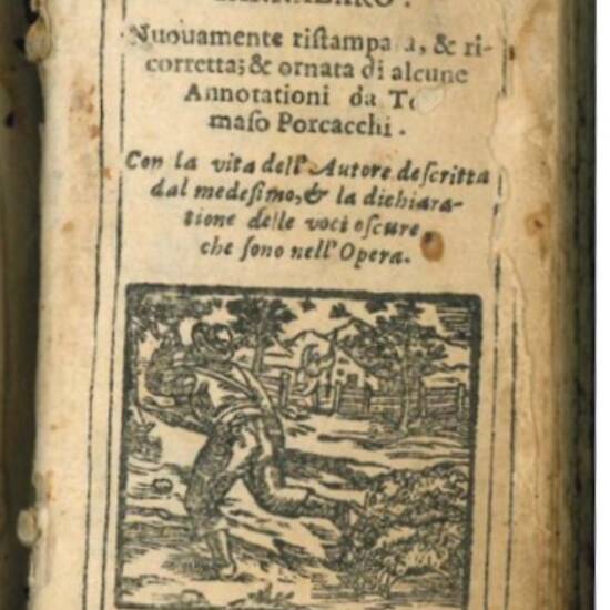 Arcadia di M. Iacopo Sannazaro. Nuouamente ristampata, & ricorretta; & ornata di alcune annotationi da Tomaso Porcacchi. Con la vita dell'autore descritta dal medesimo, & la dichiaratione delle voci oscure, che sono nell'opera.