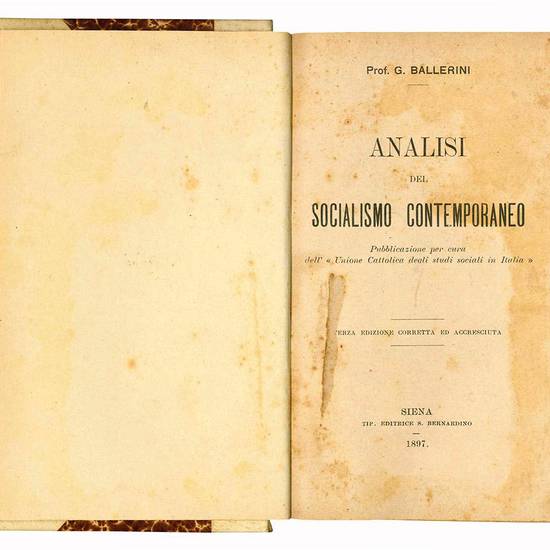 Analisi del Socialismo contemporaneo. Pubblicazione per cura dell'«Unione Cattolica degli studi sociali in Italia». Terza edizione corretta ed accresciuta. (Insieme a:) Il principio di causalità e l'esistenza di Dio di fronte alla scienza moderna. (Sec