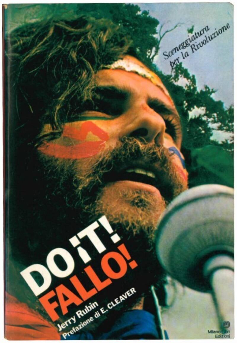 Do it! Fallo! Sceneggiatura per la Rivoluzione. Prefazione di Eldridge Cleaver. Collaborazione di Jim Retherford e Nancy Kurshan.