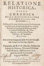 Relatione historica, overo Chronica della misteriosa chiesa di San Stefano di Bologna, detta Gierusalemme; Nella quale si tratta della sua origine, fondatione, roine, ristorationi, & bellezza; significati, misterij, Reliquie, Corpi Santi, & lor vite, con