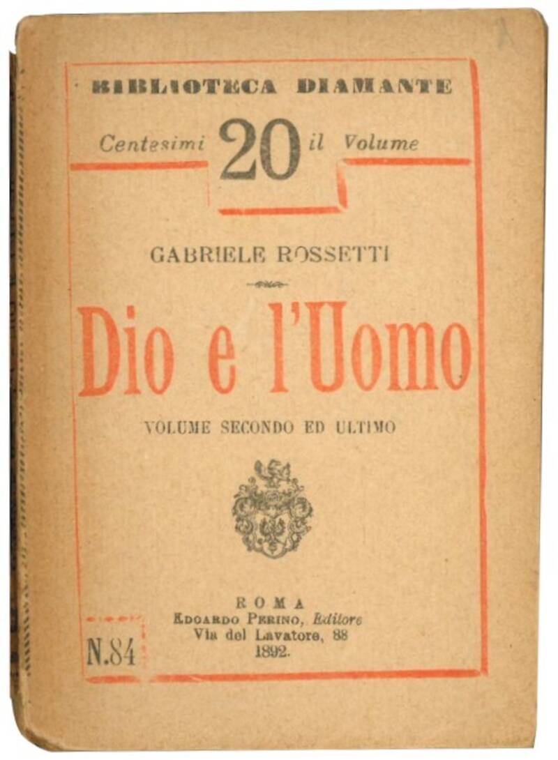 Dio e l'uomo. Volume secondo ed ultimo.