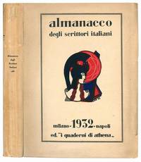 Almanacco degli scrittori italiani 1932 a cura di Dante Giorgio Addeo e Armando Giordano con la collaborazione di Alessandrini Garibaldo ... copertina di Luigi Servolini. Disegni e xilografie di Cermignani Armando ...