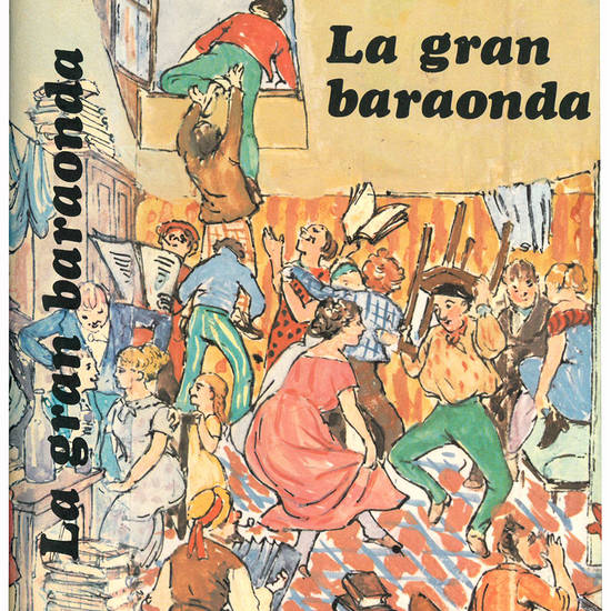 La gran baraonda.