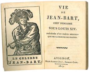 Vie de Jean-Bart, chef d'escadre sous Louis XIV. Précédée d'un précis historique de la marine de France.